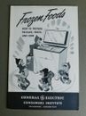 Frozen Foods: How to Prepare Pack Freeze Cook - General Electric Freezer - 1947