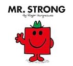 Mr. Strong: The Brilliantly Funny Classic Children’s illustrated Series (Mr. Men Classic Library)