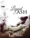 Liquid & Ash