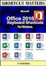 Microsoft Office 2016 Keyboard Shortcuts For Windows. (Shortcut Matters)