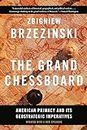The Grand Chessboard: American Primacy and Its Geostrategic Imperatives (English Edition)