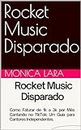 Rocket Music Disparado (Portuguese Edition)