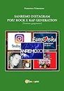 Sanremo, pop, Instagram e rock e rap generation. Ediz. giapponese (Japanese Edition)