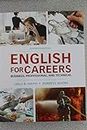 English for Careers: Business, Professional and Technical