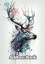 Watercolor Stag Address Book: Up to 312 Entries with Alphabetical A-Z tabs, Name, Home/Work/Mobile Phone Numbers, E-mail, Birthday, Anniversary & Notes | Dear, Gift For Animal Lovers | 8 x 10 Inches