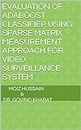 Evaluation of AdaBoost Classifier using Sparse Matrix Measurement Approach for Video Surveillance System
