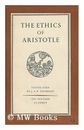 The Ethics Of Aristotle - The Nicomachean Ethics Translated