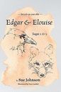 Edgar and Elouise - Sagas 1 & 2: For 9 to 90 year olds Johnson, Sue