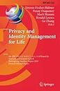 Privacy and Identity Management for Life: 6th IFIP WG 9.2, 9.6/11.7, 11.4, 11.6/PrimeLife International Summer School: Helsingborg, Sweden, August 2-6, 2010, Revised Selected Papers: 352