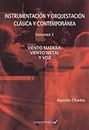 Instrumentación y Orquestación Clásica y Contemporánea. 1. Viento madera, viento metal y voz