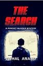 The Search: A Perfect Murder Mystery