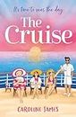 The Cruise: Sail away for a holiday in the sun with this bestselling feel good, romcom!