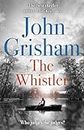 The Whistler: The Number One Bestseller