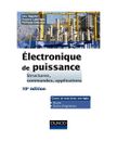 Electronique de puissance - 10e éd. - Structures, commandes, applications: Stru