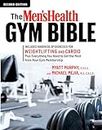 The Men's Health Gym Bible (2nd edition): Includes Hundreds of Exercises for Weightlifting and Cardio