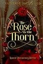The Rose and the Thorn: A Beauty and the Beast Retelling: Special Edition