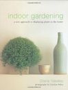 Indoor Gardening: A New Approach to Displaying Plants in the Home By Diana Yake