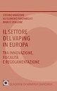 Il settore del vaping in Europa. Tra innovazione, fiscalità e regolamentazione. (I Quaderni di Minerva Bancaria) (Italian Edition)