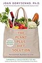 The PlantPlus Diet Solution: Personalized Nutrition for Life