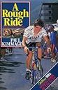 A Rough Ride: An Insight into Pro Cycling