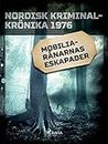 Mobilia-rånarnas eskapader (Nordisk kriminalkrönika 70-talet) (Swedish Edition)