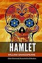 Hamlet: Color Illustrated, Formatted for E-Readers (Unabridged Version)
