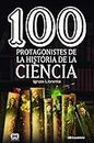 100 protagonistes de la història de la ciència