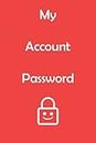My Account Password: logbook for password and account,password logbook, ,password notebook