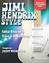 Jimi Hendrix Style Guitar Book with Video & Audio Access (In the Style of the Legends)
