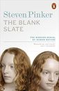 The Blank Slate: The Modern Denial of Human Nature  by Pinker, Steven 014027605X