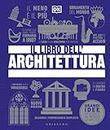 Il libro dell'architettura. Ediz. illustrata