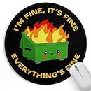 Dumpster on Fire Small Mouse Pad, Cute Funny Round Mousepad with Non-Slip Rubber Base, This is Fine Mouse Pads for Desk Accessories Laptop Gaming Office Supplies Decor(8.6 x 8.6 Inch)