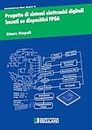 Progetto di sistemi elettronici digitali basati su dispositivi FPGA (Italian Edition)
