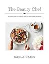 The Beauty Chef: Delicious Food for Radiant Skin, Gut Health and Wellbeing