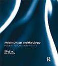 Mobile Devices and the Library: Handheld Tech, Handheld Reference