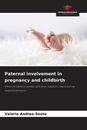 Paternal involvement in pregnancy and childbirth Valeria Andrea Souto Buch 2022