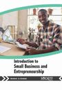 Godwin .U. Enebeli Introduction to Small Business and Entrepreneurship (Relié)