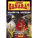 Quin ganar? Halcn vs. Gaviln (paperback) - by Jerry Pallotta