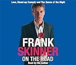 Frank Skinner on the Road: Love, Stand-up Comedy and The Queen Of The Night