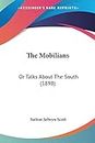 The Mobilians: Or Talks About The South (1898)