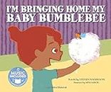 I'm Bringing Home My Baby Bumblebee: Music Included Digital Download (Cantata Learning: Sing-along Animal Songs)