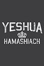 Yeshua Hamashiach Hebrew Jesus the Messiah: Ruled Journals Notebooks, Lined with 6x9 inches, 100 Pages, Memo Diary Subject Planner