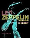 Led Zeppelin: Album by Album