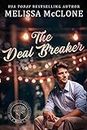 The Deal Breaker (The Billionaires of Silicon Forest Book 3)