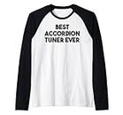 Accordion Tuner Funny - Best Accordion Tuner Ever Raglan Baseball Tee