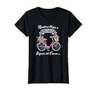 Femme Frases Positivas para Amantes de Bicicletas Regalo Mujer T-Shirt