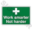 SIGN EVER Work Smarter Not Harder First Aid Sign Board For Hospital Clinic Bank Office Medical Shop Factory Message Signage No Entry Sign Boards hospital accessories L x H 22 Cm x 15 Cm