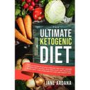 Ultimate Keto Cookbook: The Ultimate Ketogenic Diet - Lose 30 Pounds in 30 Days through the 10 Day Cleanse, Intermittent Fasting, Keto Meal Pl