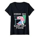 Femme Erreur amusante 404 Sleep Not Found Message HTML T-Shirt avec Col en V