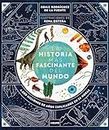 La historia más fascinante del mundo: Historia de la tierra comprimida en un reloj (Spanish Edition)